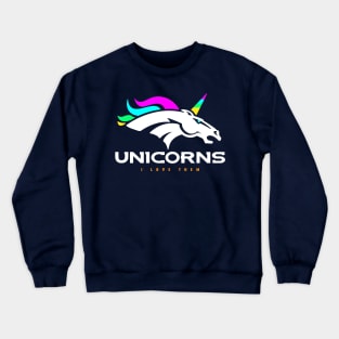 I Love Unicorns Crewneck Sweatshirt